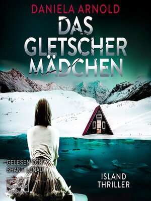 cover image of Das Gletschermädchen